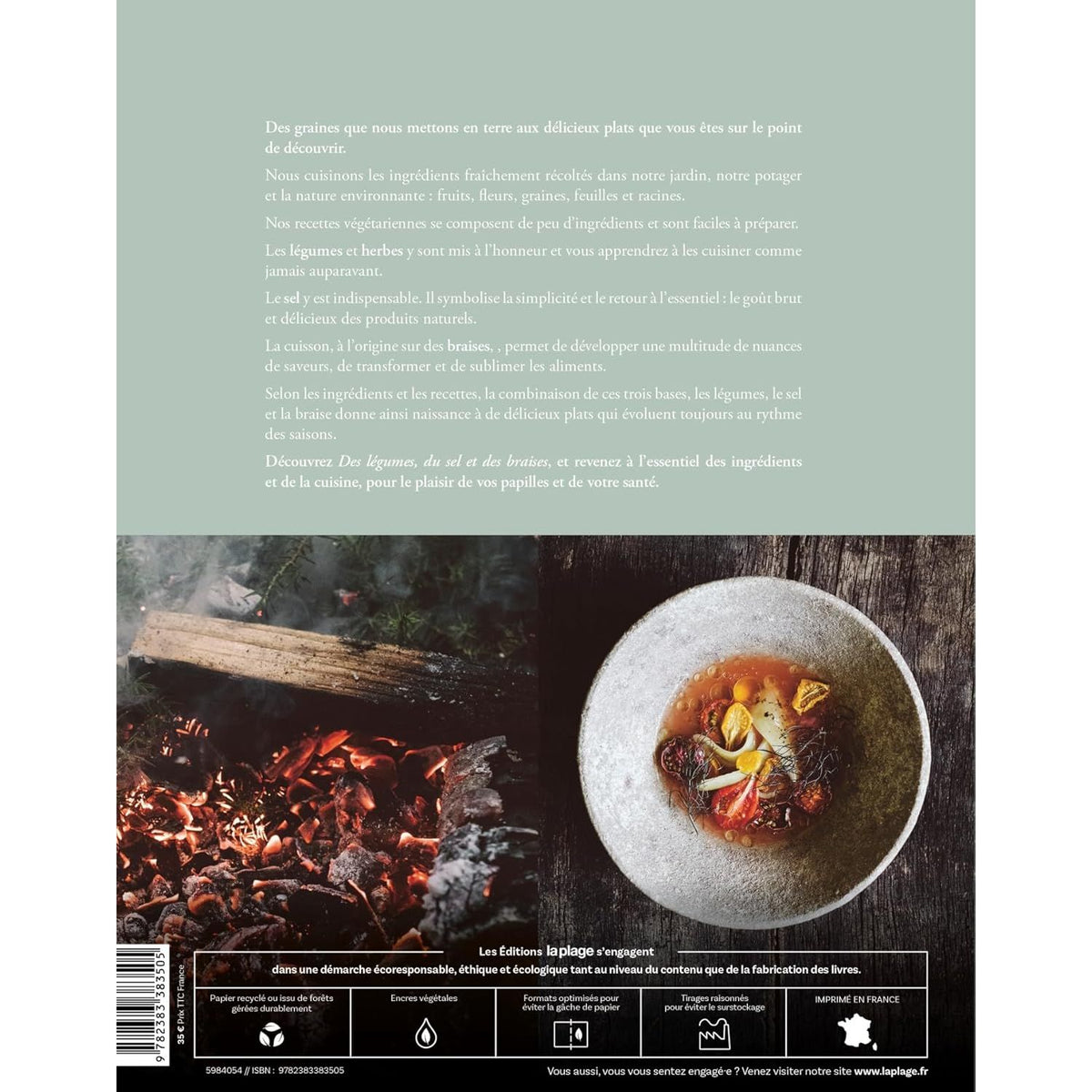 Des légumes, du sel et des braises * - La Plage Ed. - Livre de cuisine - - La Guilde Culinaire
