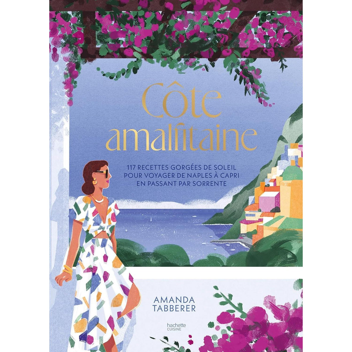 Côte Amalfitaine - Hachette Ed. - Livre de cuisine - - La Guilde Culinaire