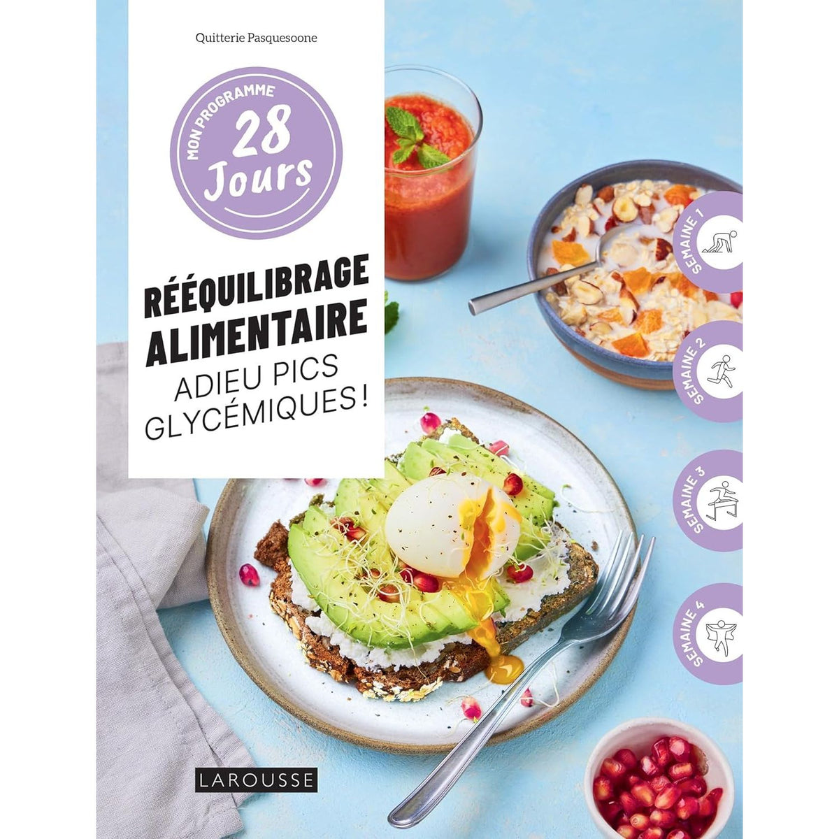 Mon programme 28 jours : Rééquilibrage alimentaire, adieu pics glycémiques - Larousse Ed. - Livre de cuisine - - La Guilde Culinaire