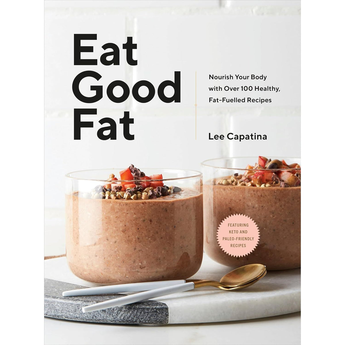 Eat Good Fat - Penguin Canada Ed. - Livre de cuisine - - La Guilde Culinaire