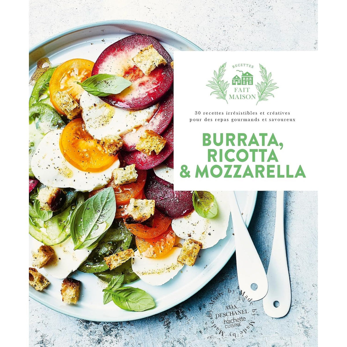 Burrata, ricotta & mozzarella - Hachette Ed. - Livre de cuisine - - La Guilde Culinaire