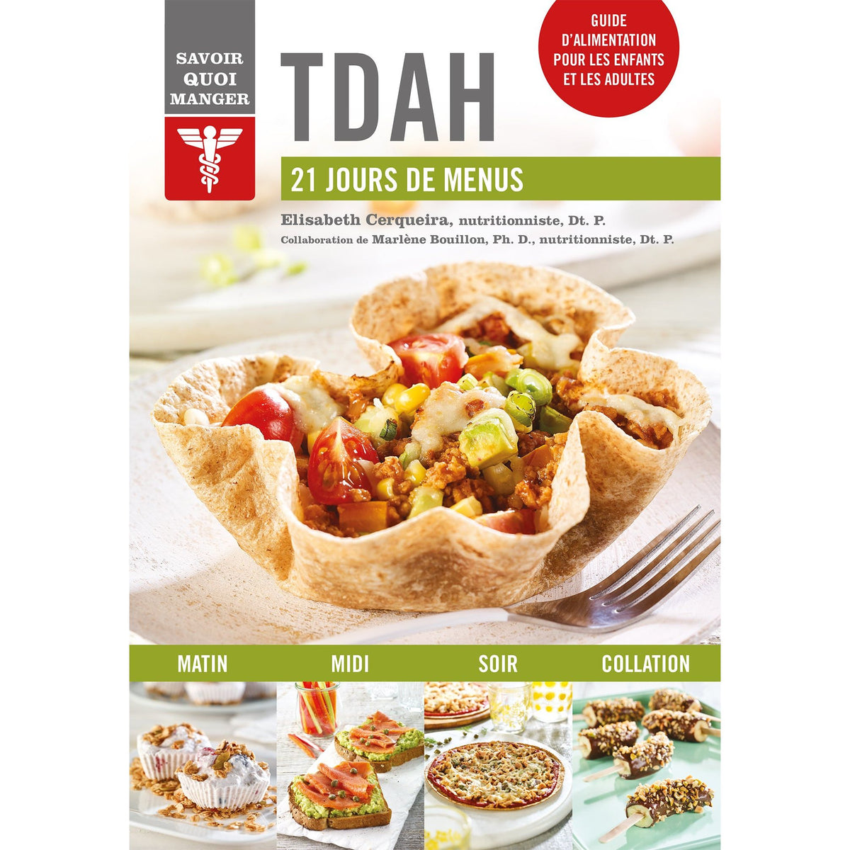 Savoir quoi manger - TDAH ! - Modus Vivendi Ed. - Livre de cuisine - - La Guilde Culinaire