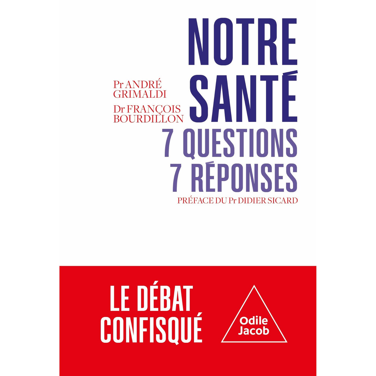 Notre santé : 7 questions, 7 réponses - Odile Jacob - Livre - - La Guilde Culinaire
