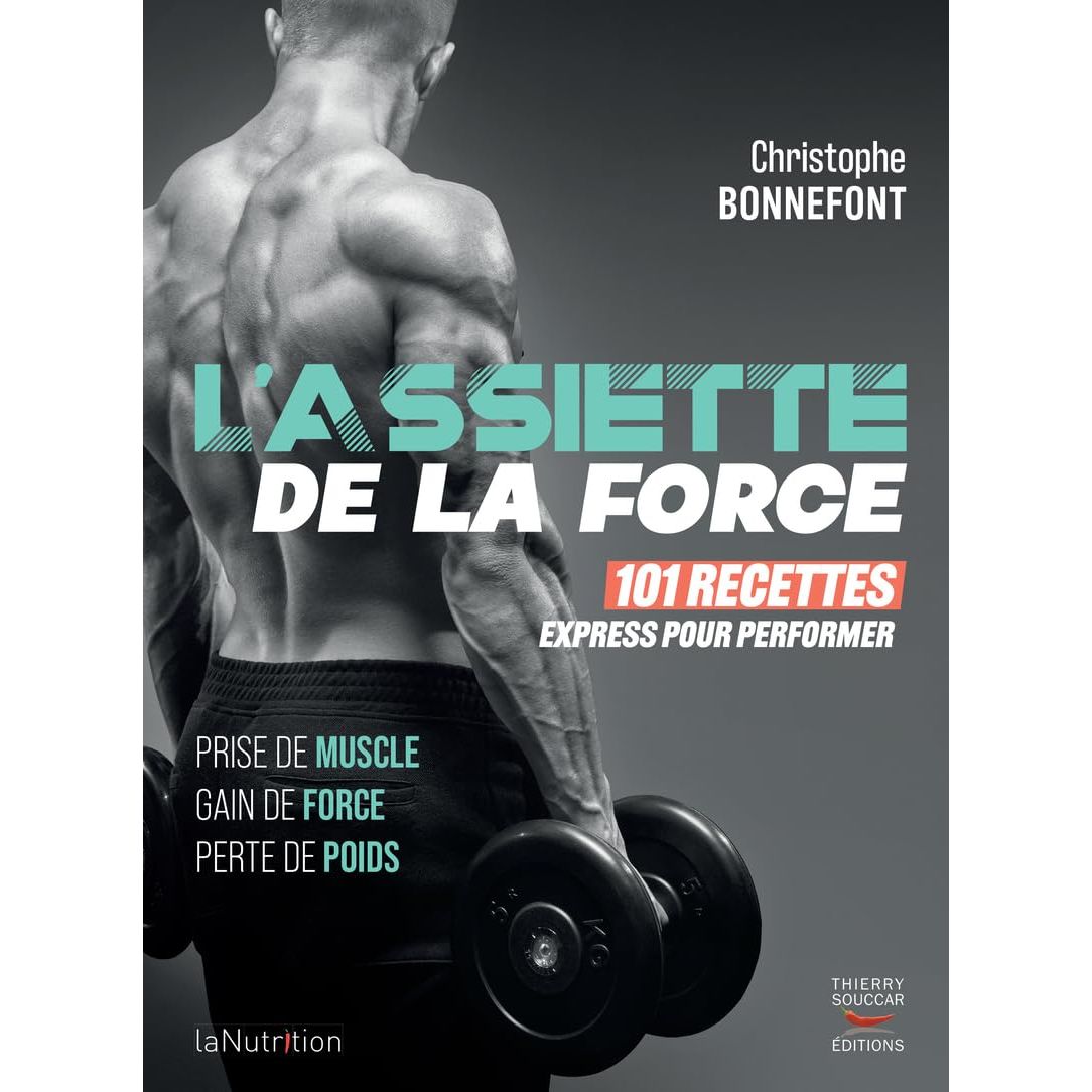L'assiette de la force - Thierry Souccar Ed. - Livre santé - - La Guilde Culinaire