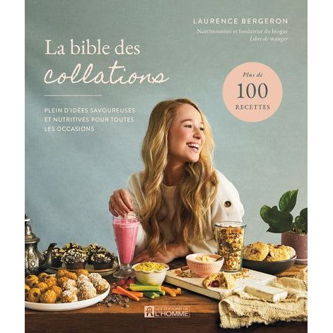 La bible des collations - De L'Homme Ed. - Livre de cuisine - - La Guilde Culinaire