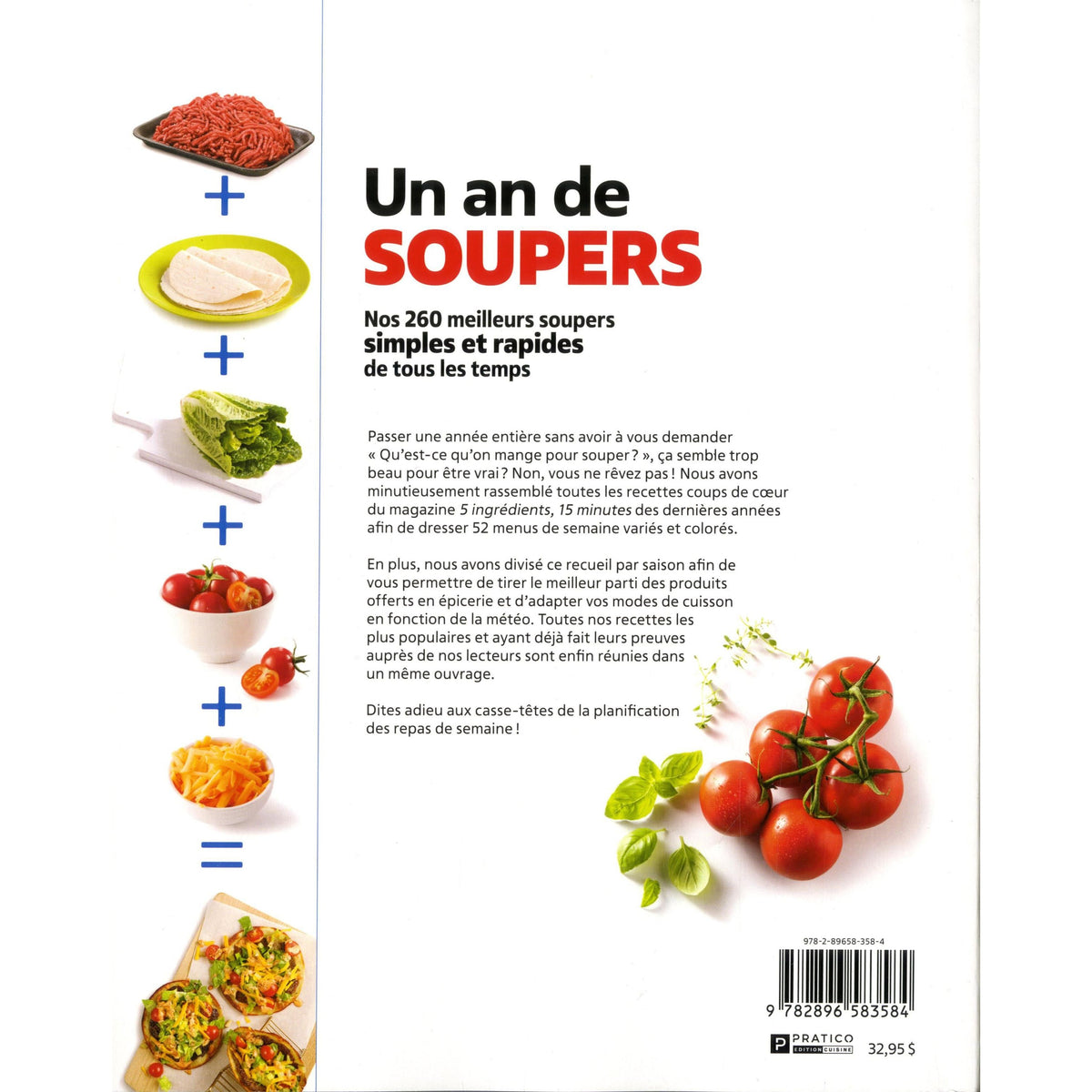 Un an de soupers : nos 260 meilleurs soupers simples et rapides de tous les temps - Pratico Ed. - Livre de cuisine - - La Guilde Culinaire