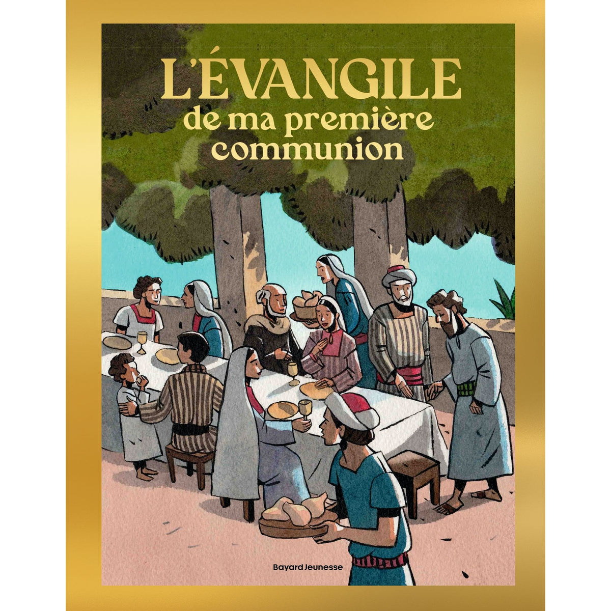 L'évangile de ma première communion - Bayard Jeunesse Ed. - Livre de bien-être - - La Guilde Culinaire