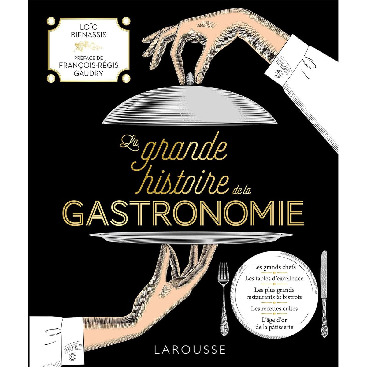 La Grande Histoire de la Gastronomie - Larousse Ed. - Livre de cuisine - - La Guilde Culinaire
