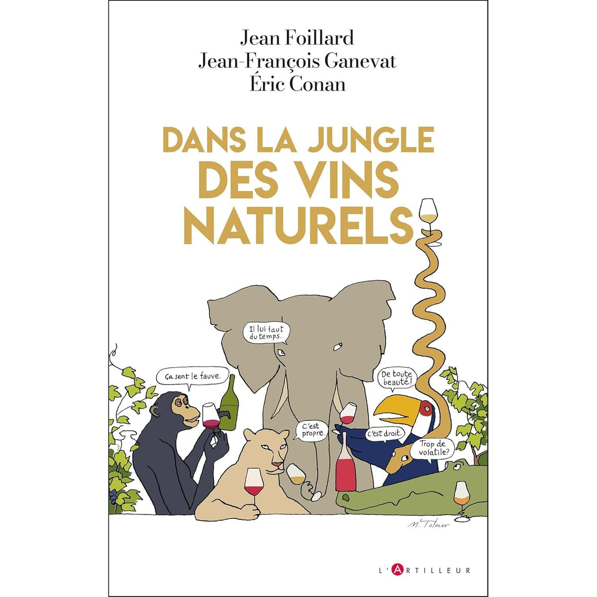 Dans la jungle des vins dits naturels - Toucan Ed. - Livre d'alcool et boisson - - La Guilde Culinaire