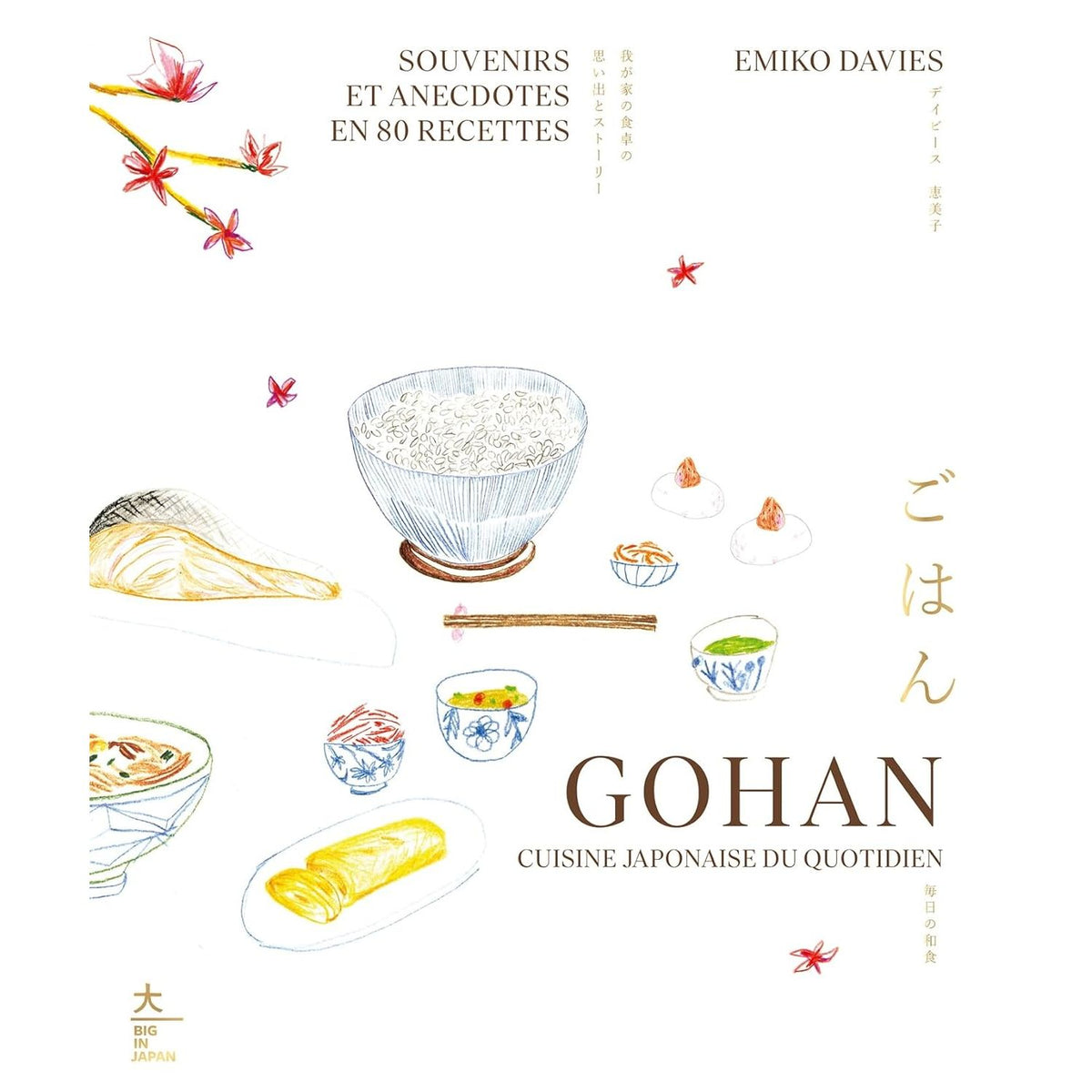 Gohan : Souvenirs et anecdotes en 80 recettes - Hachette Ed. - Livre de cuisine - - La Guilde Culinaire
