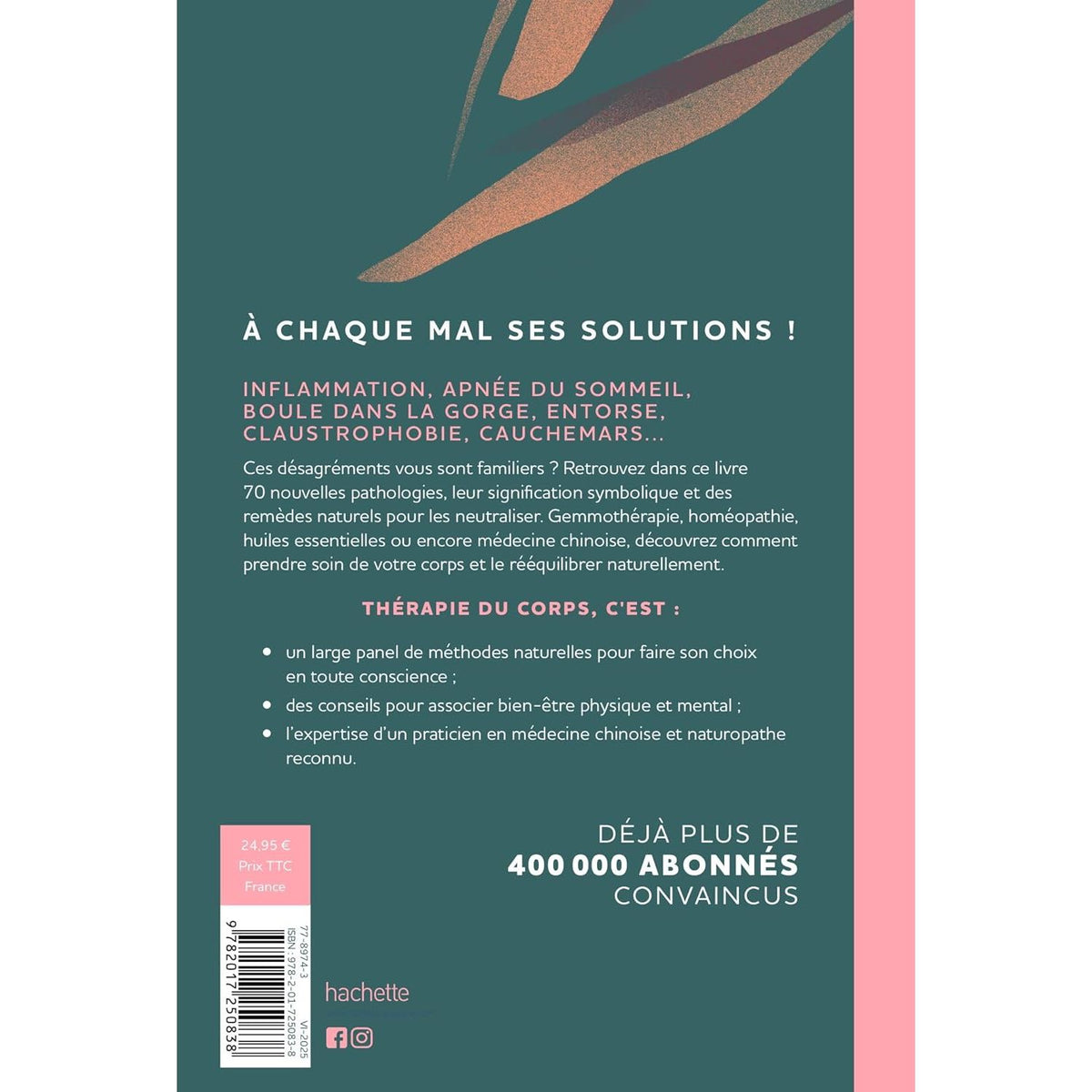 Thérapie du corps : 70 nouvelles pathologies - Hachette Ed. - Livre de bien-être - - La Guilde Culinaire