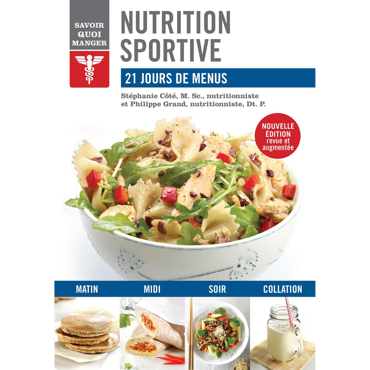 Savoir quoi manger – Nutrition sportive * - Modus Vivendi Ed. - Livre de cuisine - - La Guilde Culinaire