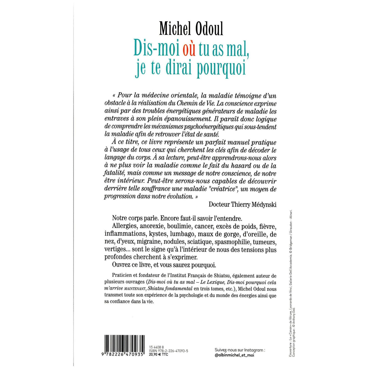 Dis-moi où tu as mal, je te dirai pourquoi - Albin Michel Ed. - Livre santé - - La Guilde Culinaire