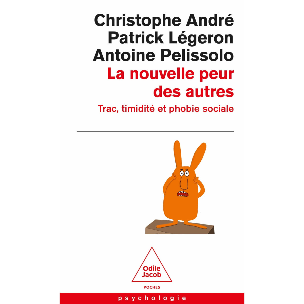 La Nouvelle peur des autres : Trac, timidité et phobie sociale - Odile Jacob - Livre - - La Guilde Culinaire
