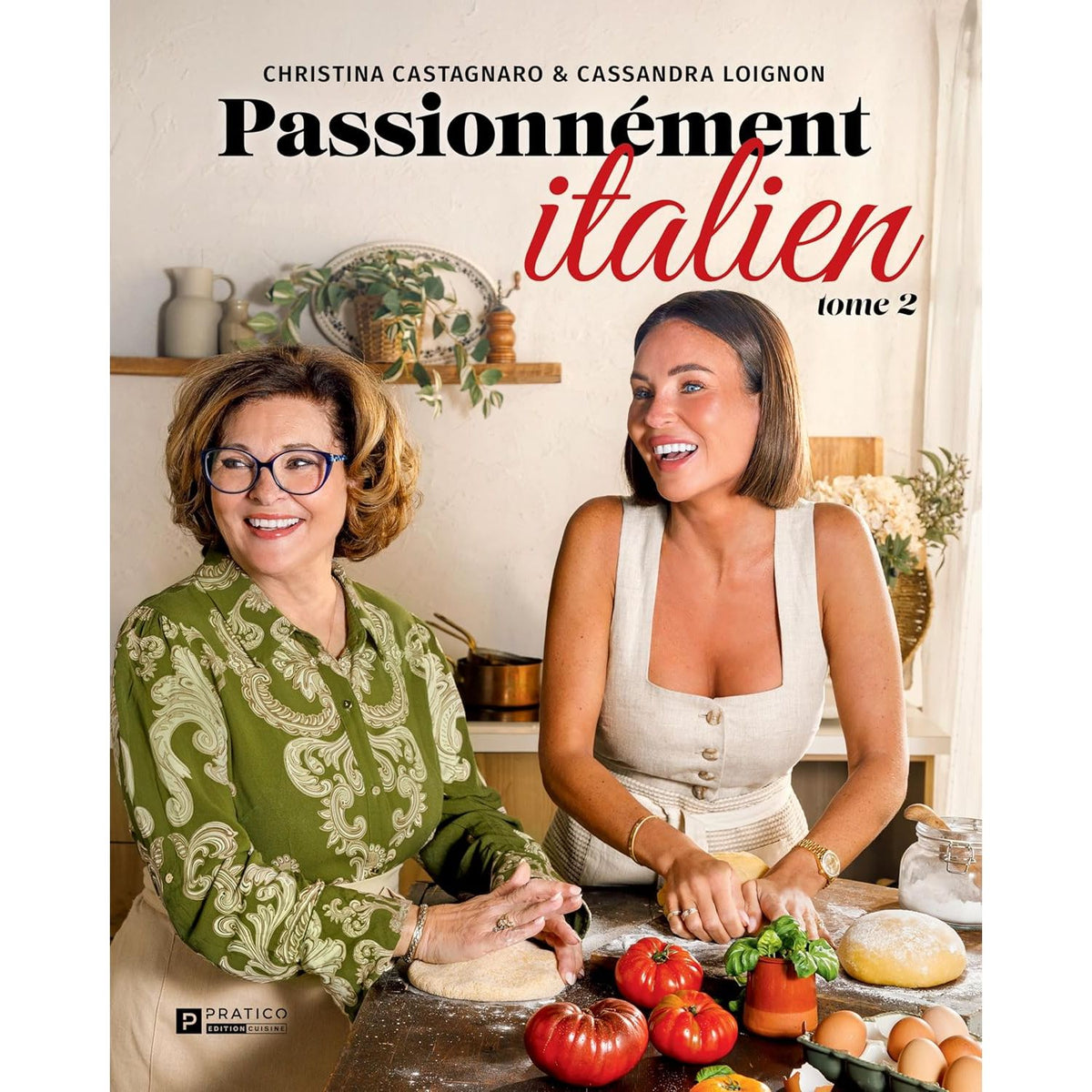 Passionnément italien - Tome 2 - Pratico Ed. - Livre de cuisine - - La Guilde Culinaire