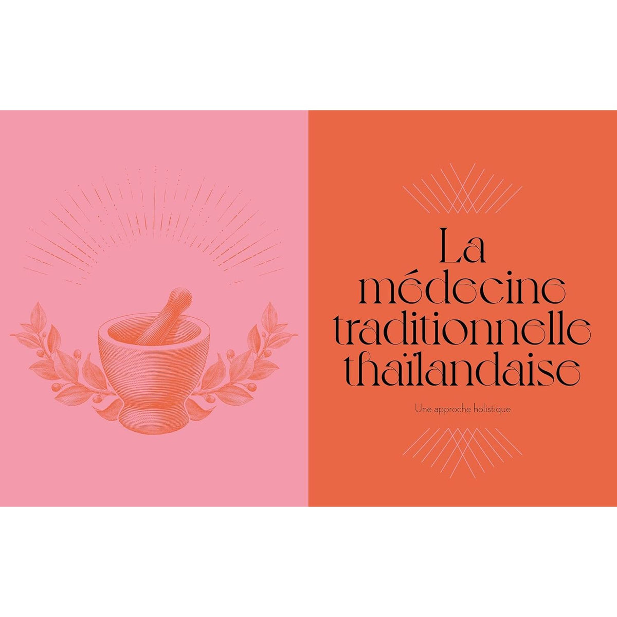 Massage traditionnel thaïlandais ! - Hachette Ed. - Livre de cuisine - - La Guilde Culinaire