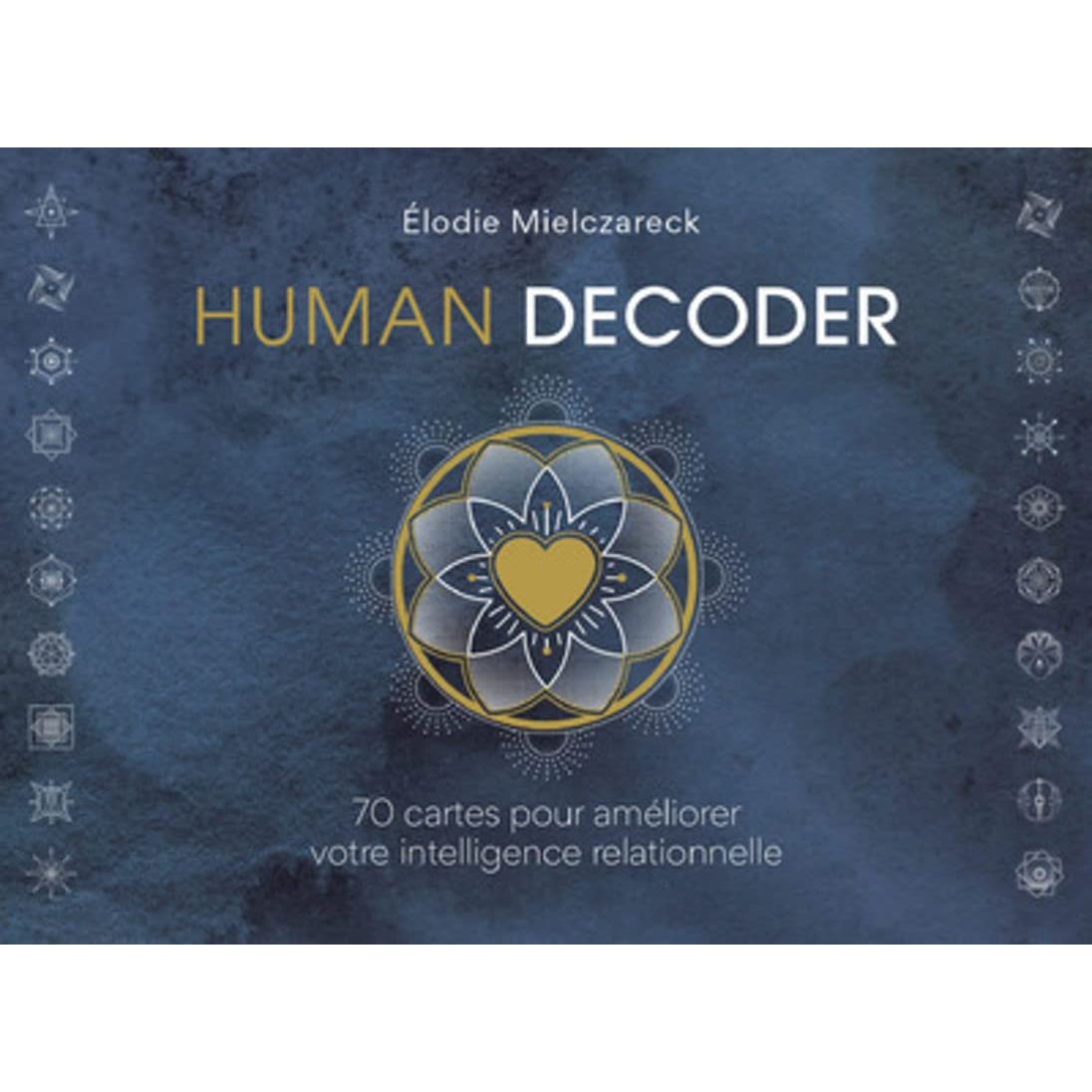 Human décoder : 70 cartes et un livre pour améliorer votre intelligence relationnelle    - Le Courrier du Livre - Livre -  - La Guilde Culinaire
