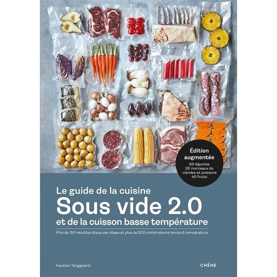 Le guide de la cuisine sous vide et de la cuisson basse température    - Chêne - Livre de cuisine -  - La Guilde Culinaire