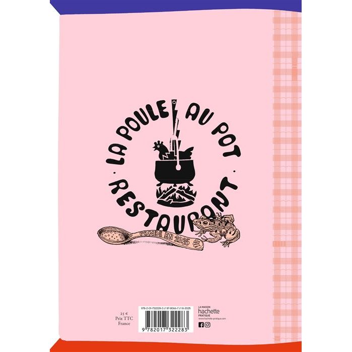 Ma cuisine française à « La Poule au Pot » - Hachette Ed. - Livre de cuisine - - La Guilde Culinaire