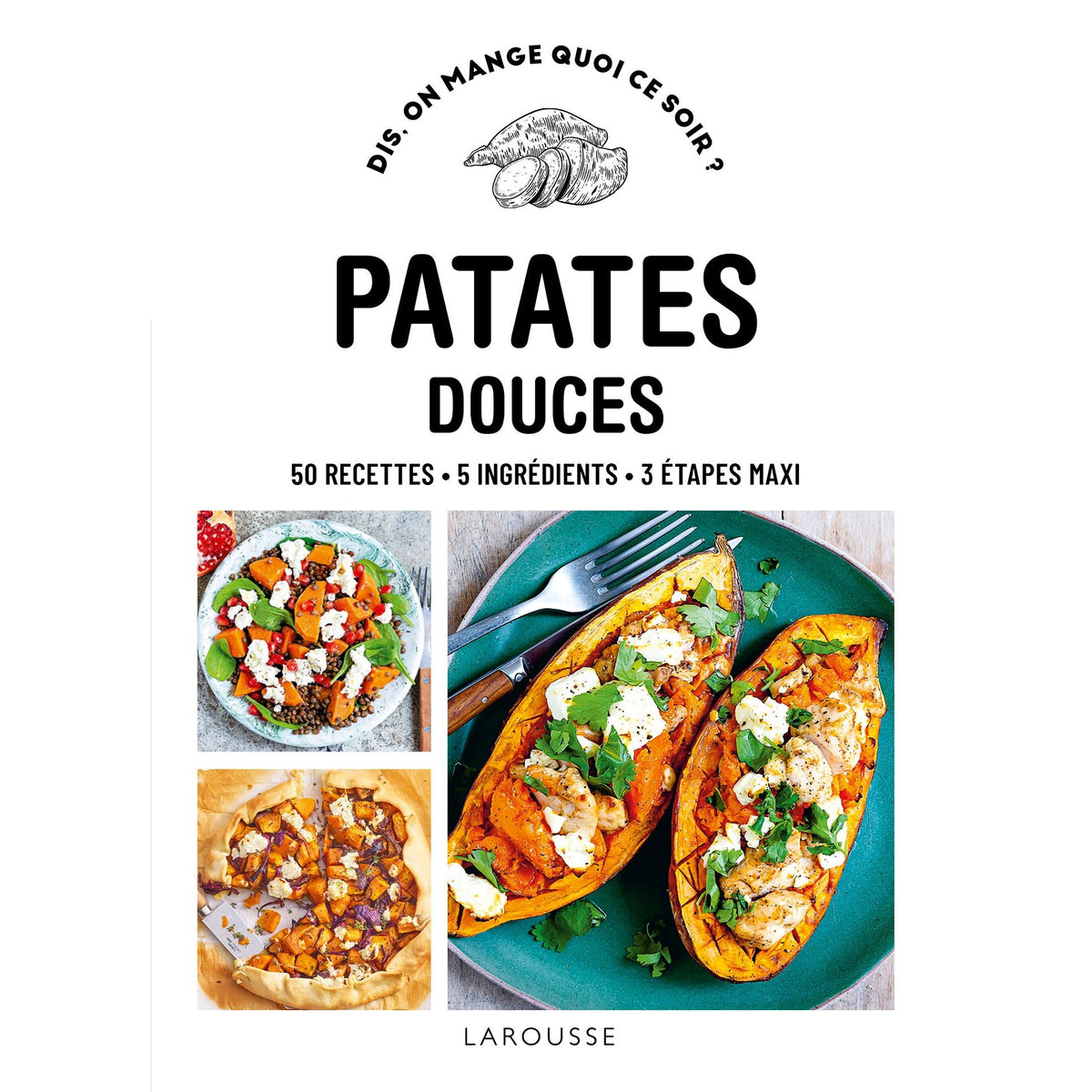 Patates douces - Larousse Ed. - Livre de cuisine - - La Guilde Culinaire
