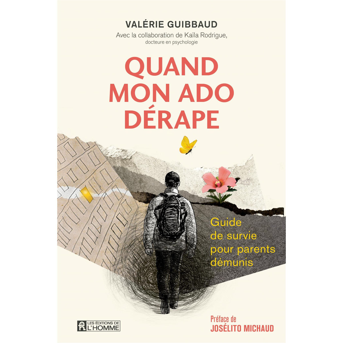 Quand mon ado dérape : Guide de survie pour parents démunis - De L'Homme Ed. - Livre - - La Guilde Culinaire