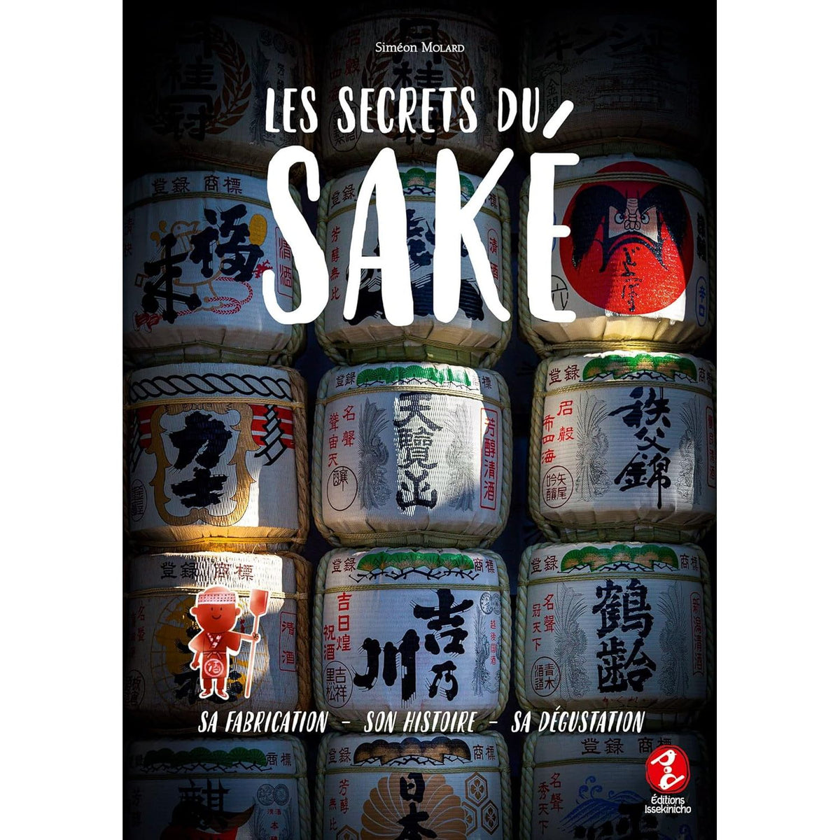 Les secrets du saké    - Issekinicho Ed. - Livre de cuisine -  - La Guilde Culinaire