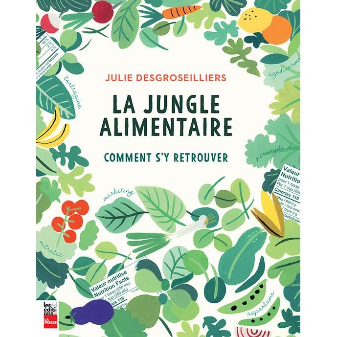 La Jungle Alimentaire    - La Presse Ed. - Livre de cuisine -  - La Guilde Culinaire