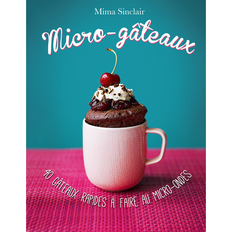 Micro-gâteaux - 40 gâteaux rapides à faire au micro-ondes    - Cardinal Ed. - Livre de cuisine -  - La Guilde Culinaire