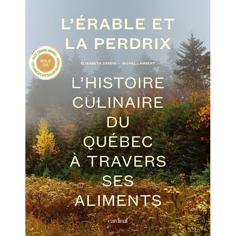 L'érable et la perdrix    - Cardinal Ed. - Livre de cuisine -  - La Guilde Culinaire